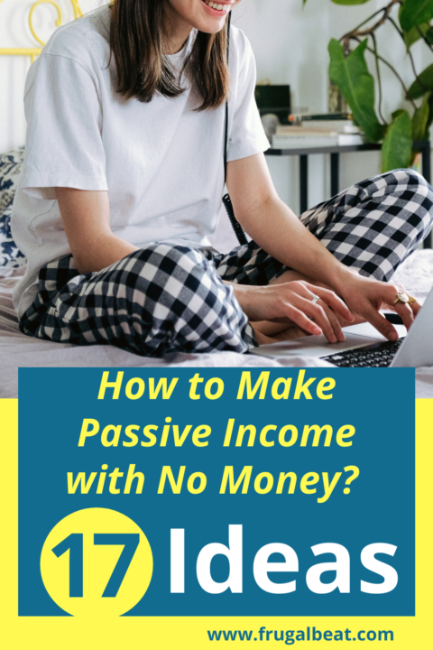 how can i make passive income with no money here is it